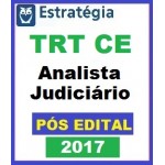 TRT CE Analista Judiciário - PÓS EDITAL - - Est. Videoaulas + PDF 2017 - Tribunal Regional do Trabalho do Ceará